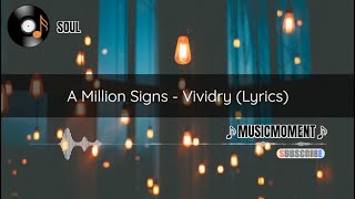 A Million Signs - Vividry (Lyrics)