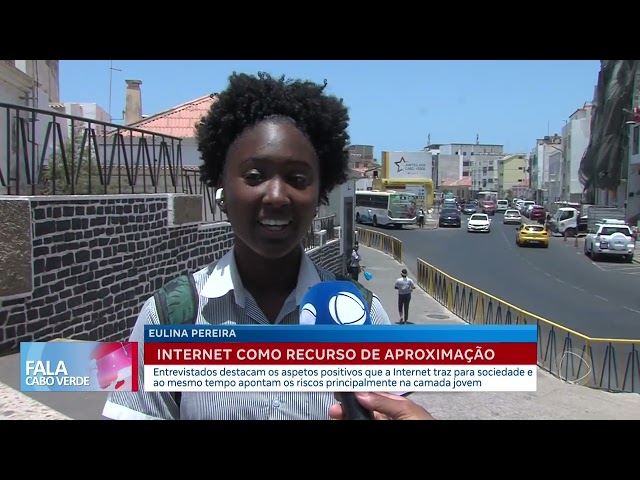 Internet como recurso de aproximação | Fala Cabo Verde