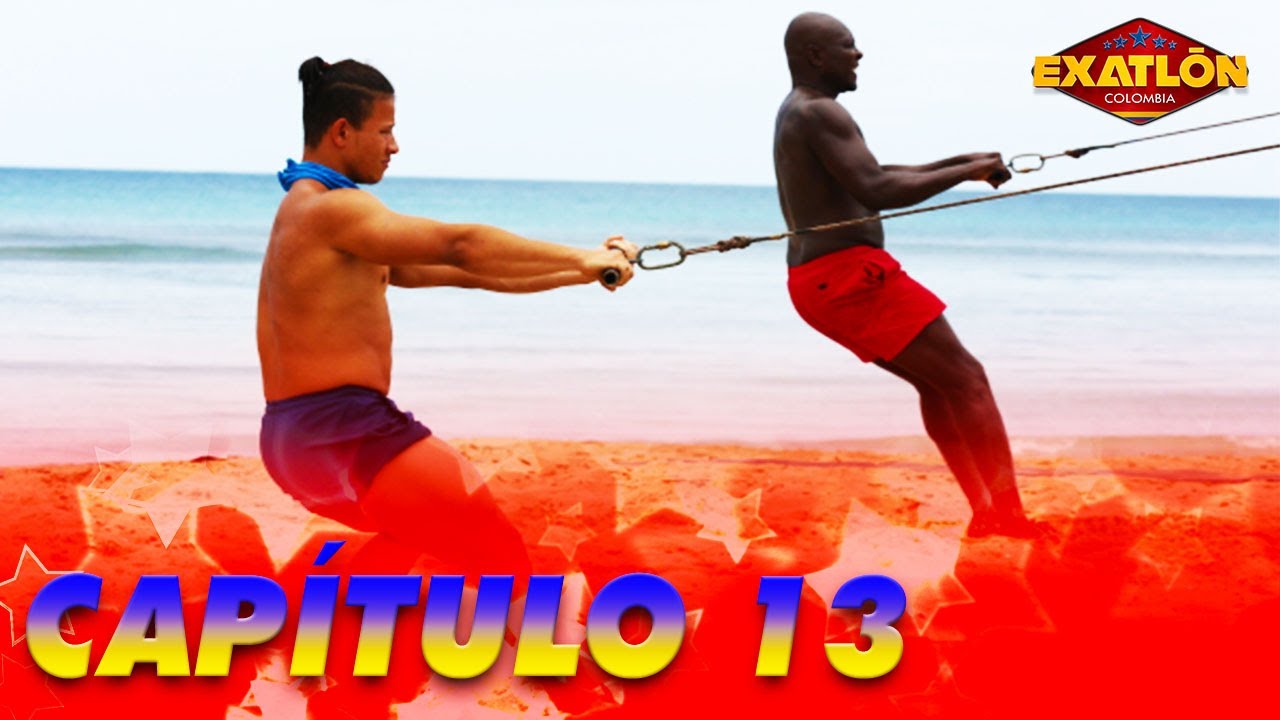 Exatlón Colombia | Capítulo 13
