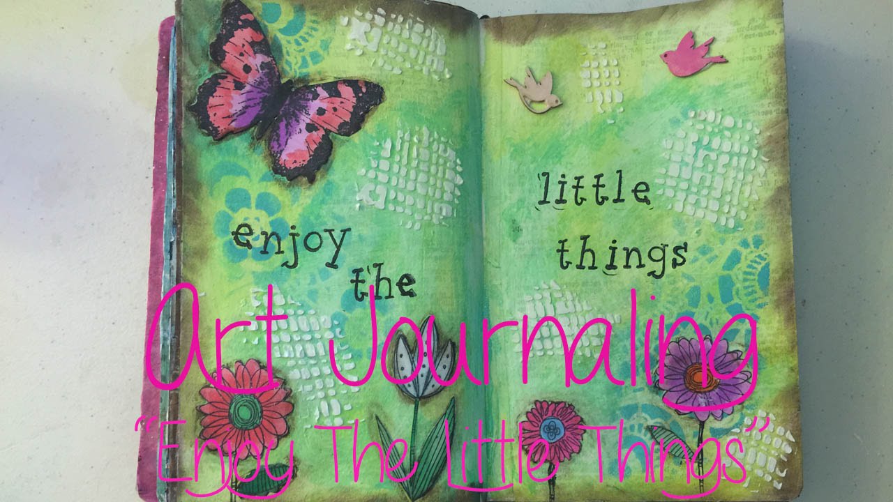 Art Journal Mixed Media Tutorial - Enjoy the Little Things - YouTube