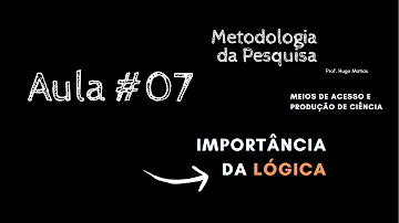 Qual é a função e a importância da lógica tanto para a filosofia quanto para a ciência?
