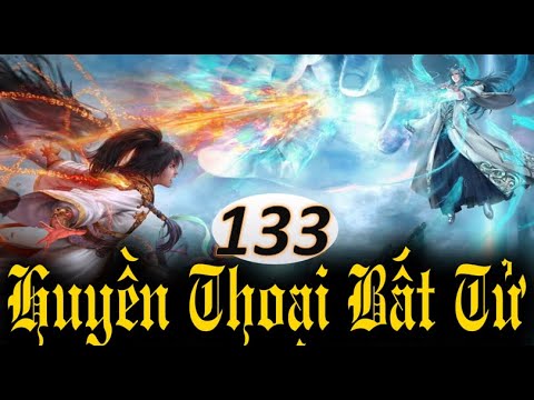 Video Huyền thoại bất tử - Phần 133 - Tiên Thiên Đại Đế - youtube