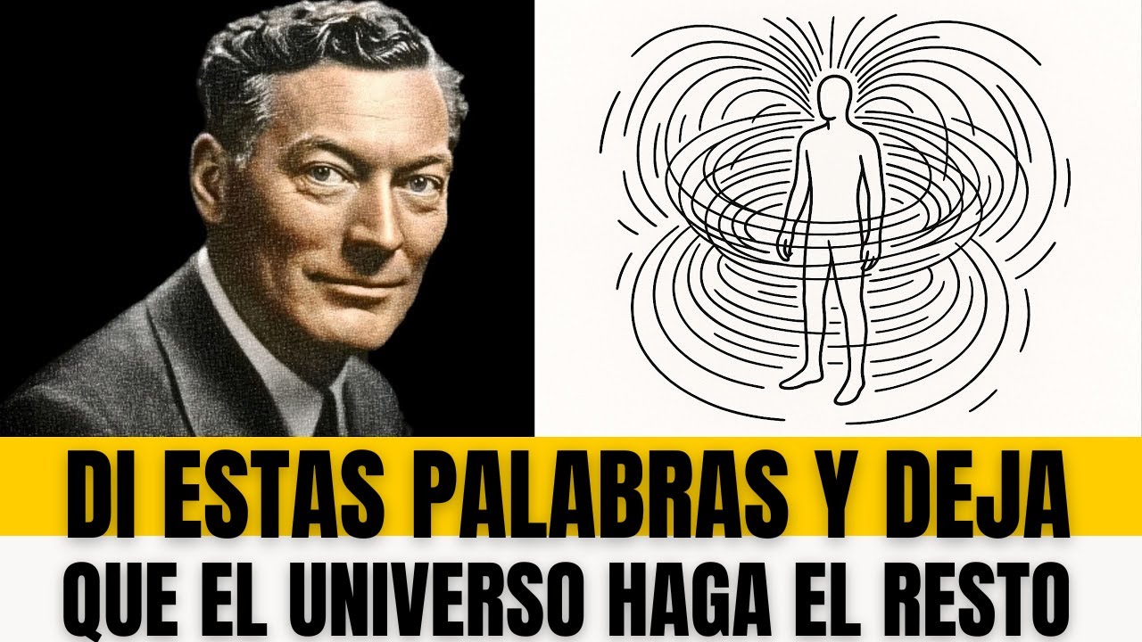 El Lenguaje Secreto del Universo: Cómo Hacer que Te Escuche | Neville Goddard