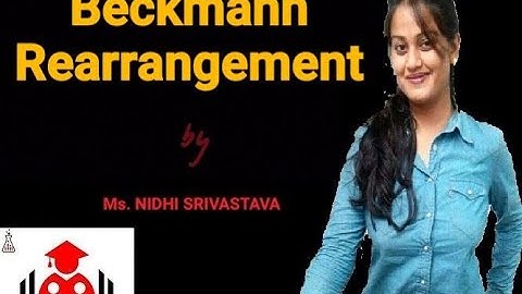 BECKMANN REARRANGEMENT MECHANISM & APPLICATION | ORGANIC CHEMISTRY|JEE| NEET| CSIR |NET| JEEMAINS