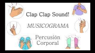 Clap Clap Sound - MUSICOGRAMA - Percusión Corporal