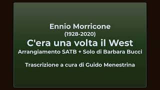 Ennio Morricone - C&#39;era una volta il west satb