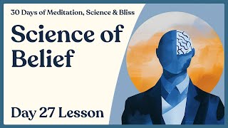 Day 27: Science of Belief — Knowledge vs. Wisdom | 30 Days of Meditation, Science & Bliss @FitMindMeditation