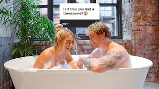 Answering Your TMI Questions About Our Relationship in the Bath...