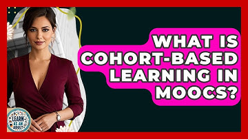 What Is Cohort-based Learning In MOOCs? - Learn As An Adult