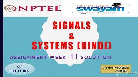 🔥100%🔥 💥WEEK 11💥  SIGNALS AND SYSTEMS (HINDI) ASSIGNMENT SOLUTION 🔥