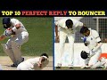 Top 10 Perfect Reply To Bouncer By The Batsman ||