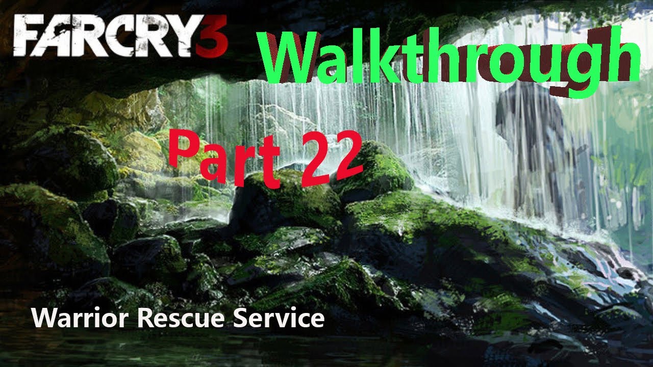 Far Cry 3 Warrior Rescue Service Retrieve Equipment Walkthrough Complete Story Part 22 YouTube far-cry-3-warrior-rescue-service-retrieve-equipment-walkthrough-complete-story-part-22-youtube
