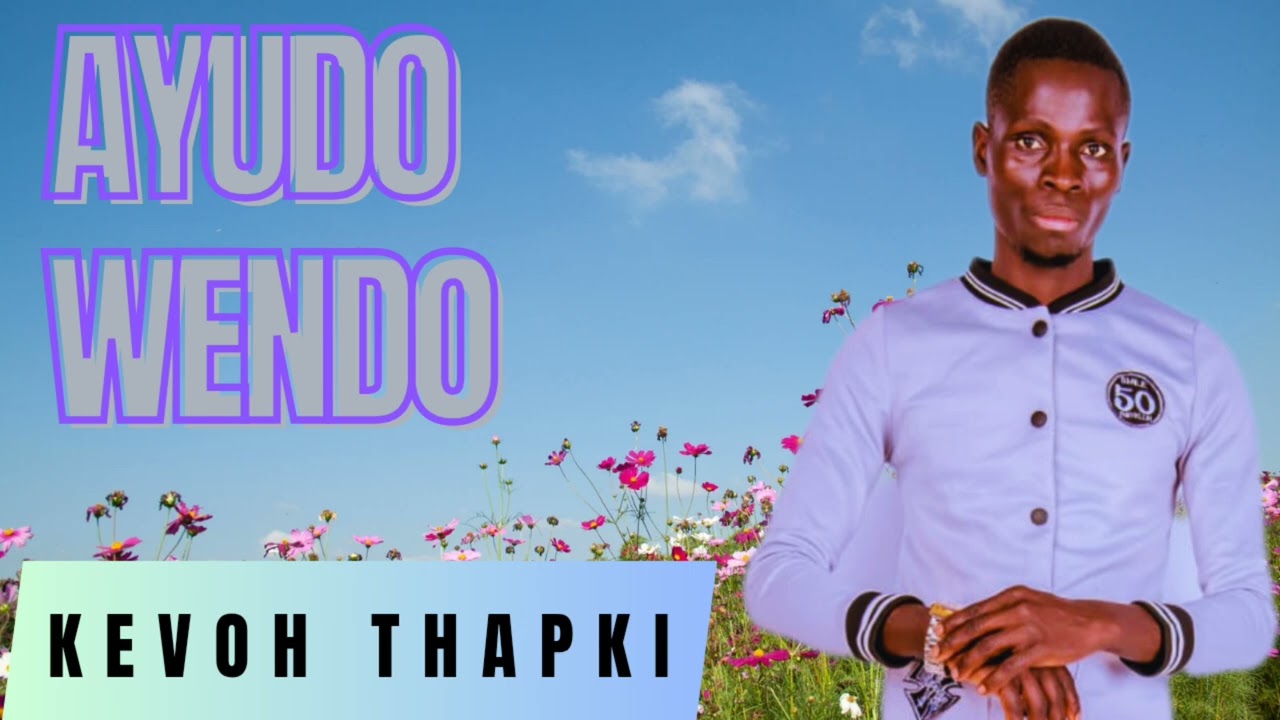 AYUDO WENDO - KEVO THAPKI ][ Kasule Music Empire ]