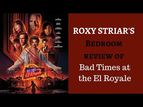 Bad Times at the El Royale - Non-Spoiler Review