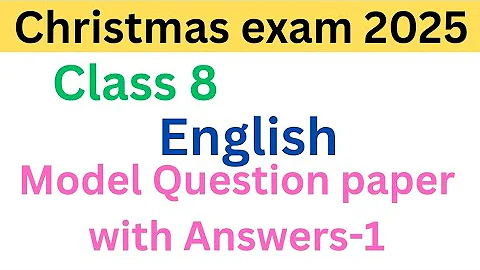 Class 8 English Christmas exam 2025 model question paper and answers| std 5 English exam