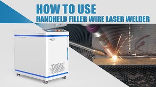 How to use handheld fiber wire laser welder