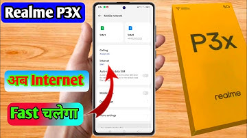 realme p3x 5g me internet ki speed kaise badhaye, realme p3x 5g internet setting