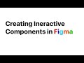 Intro to Interactive Components in Figma