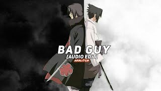 bad guy (dachaio remix) - billie eilish [edit audio]