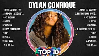Dylan Conrique Greatest Hits Full Album ▶️ Full Album ▶️ Top 10 Hits of All Time