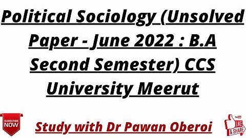 Political Sociology (Unsolved Paper -  June 2022 : B.A Second Semester) CCS University Meerut