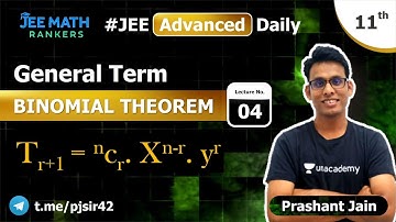 L-4 General Term | Class XI JEE Binomial Theorem | JEE Math Rankers | Prashant Jain