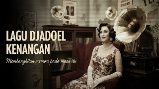 Nostalgia Lagu Kenangan 1940–1970 | Suasana Tempo Doeloe Paling Menyentuh Jiwa