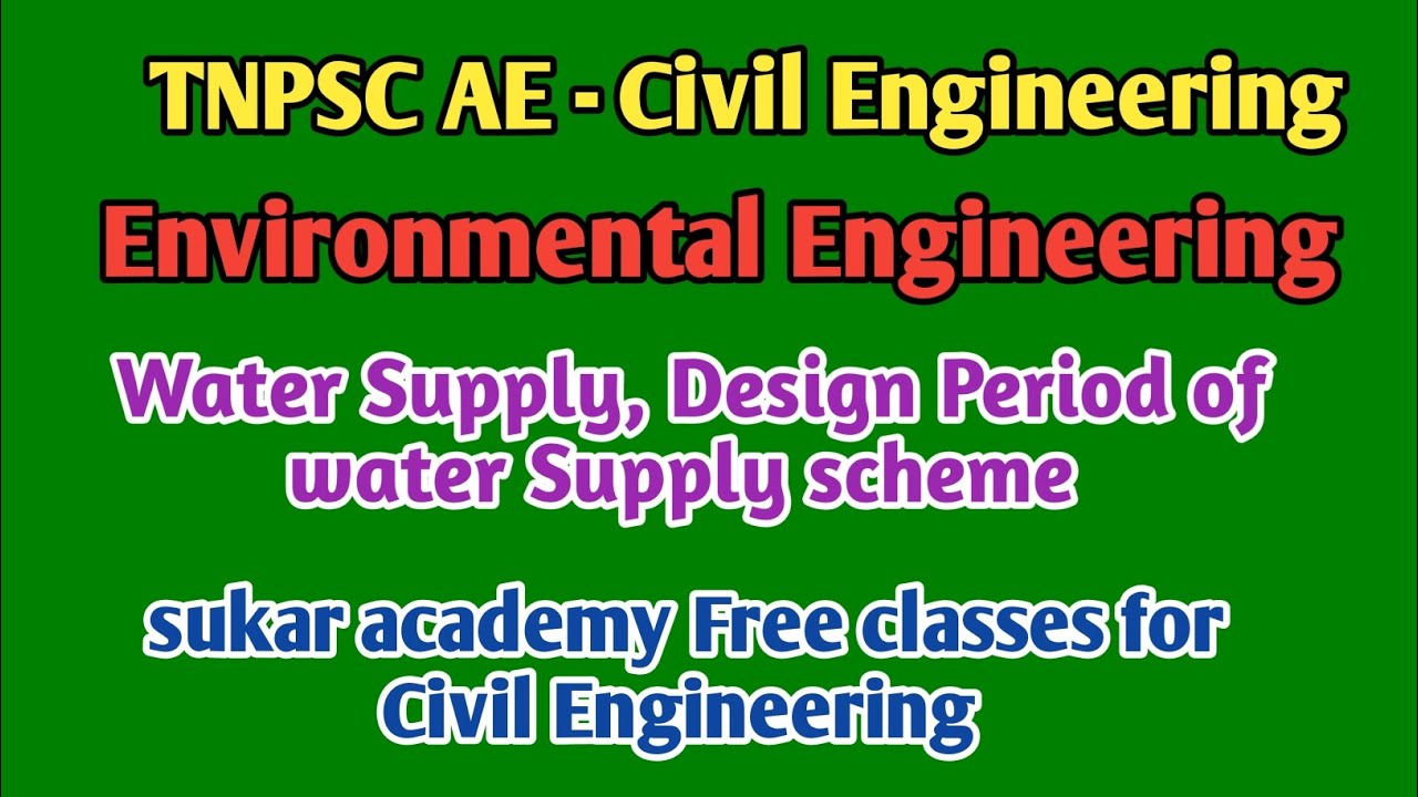 TNPSC AE Environmental Engineering Water Supply, Design Period YouTube