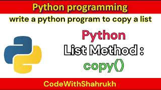 write a python program to copy a list. #python