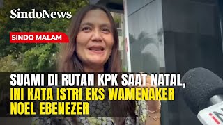 Mantan Wamenaker Noel Ebenezer Rayakan Natal Bersama Istri di Rutan KPK | Sindo Malam | 26/12