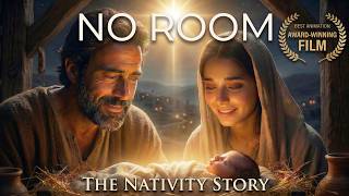 Why There Was NO ROOM for Jesus | Award-Winning Nativity Story