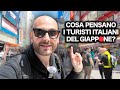 COSA PENSANO I TURISTI ITALIANI IN GIAPPONE?