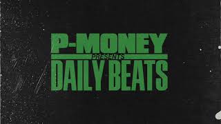 P-Money Daily Beats - "SoFyne"