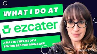 What I Do At ezCater - Senior Search Manager