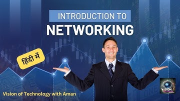 Introduction to networking in Hindi | हिंदी में Part-1 Vision of #technology with Aman #youtube