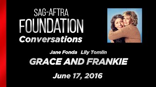 Conversations with Jane Fonda and Lily Tomlin of GRACE AND FRANKIE