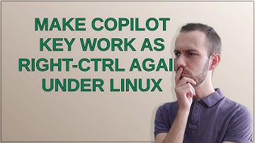 Make copilot key work as right-CTRL again under Linux