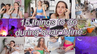 15 things to do during quarantine when you are bored ! Life In Lockdown ep 2