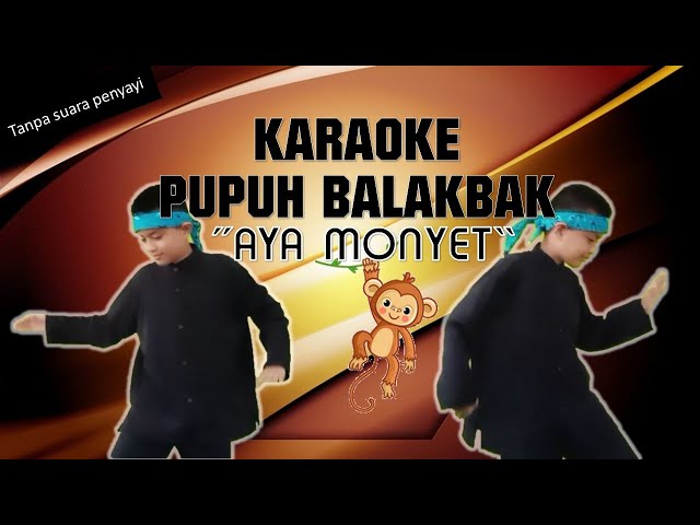 Karaoke Pupuh Balakbak Aya Monyet class=