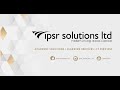 Ipsr solutions limited  get to know about us