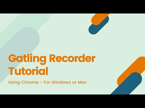 Gatling Recorder Tutorial using Chrome - for Windows or Mac