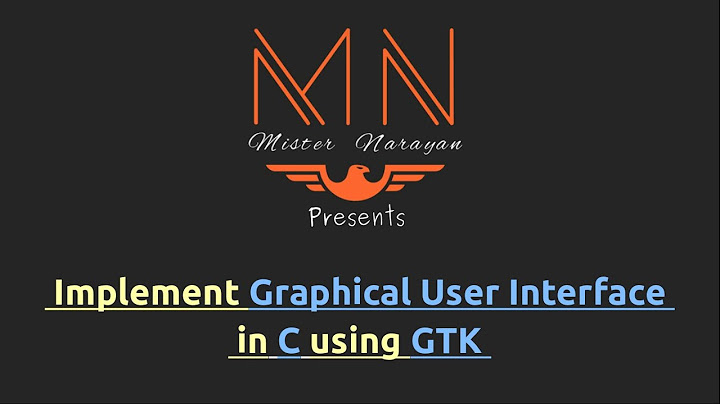 Implement Graphical User Interface in C using GTK