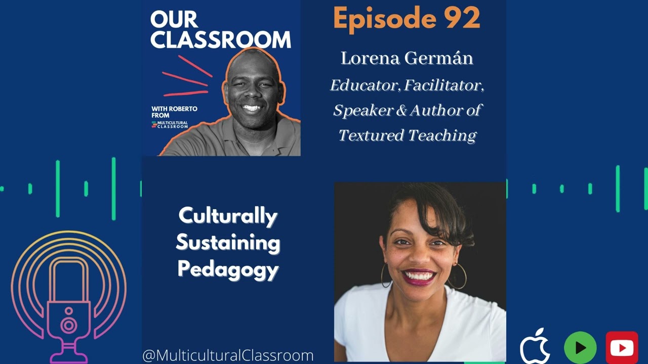 Culturally Sustaining Pedagogy