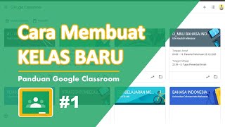Membuat Kelas Baru  Google Classroom 1