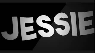 Jessie Intro