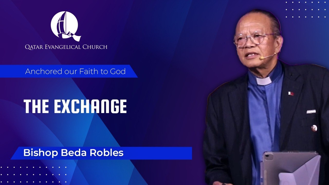 The Exchange by Bishop Beda Robles