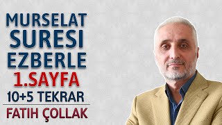 Murselat suresi 1.sayfa ezberle 10 tekrar Fatih Çollak 2.dönüş 29.sayfa (Kuranı Kerim 579.sayfa)