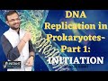 Dna replication in prokaryotespart 1 initiation