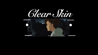 •Clear Skin• (Subliminal)