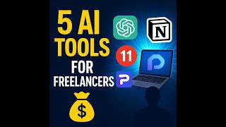 Discover the top 5 AI tools every freelancer and entrepreneur needs